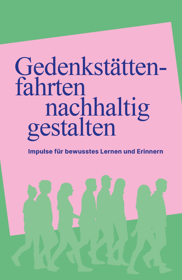 Titelcover Flyer "Gedenkstättenfahrten nachhaltig gestalten"